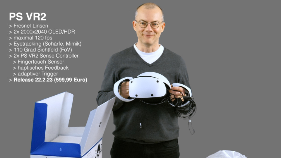 Playstation VR2 Unboxing (Jörg Langer packt aus...)