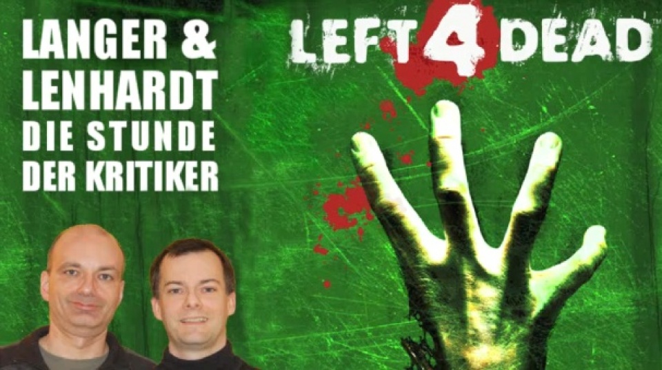 Stunde der Kritiker #3: Left 4 Dead
