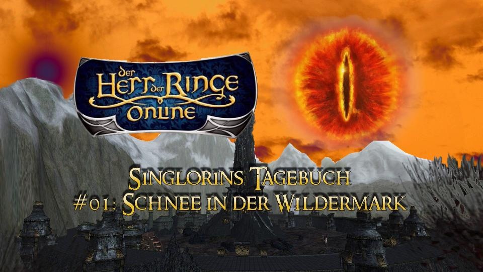 User Video: Herr der Ringe Online: Singlorins Tagebuch #01