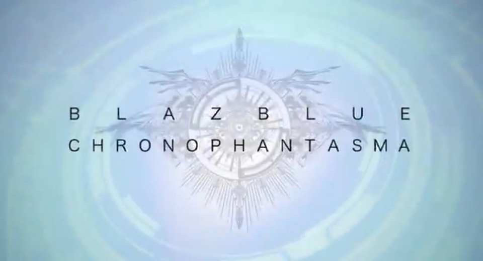 Blazblue - Chrono Phantasma: Teaser-Trailer