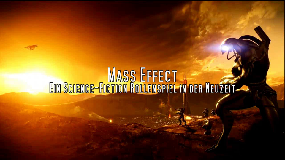 Mass Effect: Ein Science-Fiction-Rollenspiel in der Neuzeit