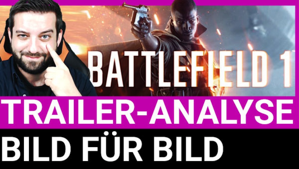 Battlefield 1: Ausführliche Trailer-Analyse