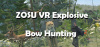 Zosu VR Explosive Bow Hunting