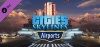 Cities - Skylines: Airports